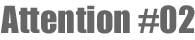 attention #02